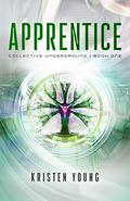 Apprentice (Collective Underground #1) by Natasha Soudek