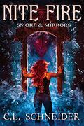 Smoke & Mirrors (Nite Fire #3) by Cassandra L. King