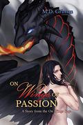 On Wings of Passion (On Wings Saga #0.5) by M.D. Grimm