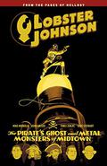 Lobster Johnson, Vol. 5: The Pirate's Ghost and Metal Monsters of Midtown (Lobster Johnson #5) by Tonci Zonjic