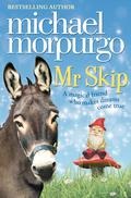 Mr Skip by Michael Morpurgo