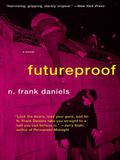 Futureproof by N. Frank Daniels