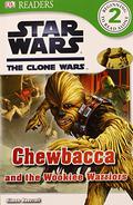 Star Wars: The Clone Wars - Chewbacca and the Wookiee Warriors by Simon Beecroft