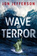 Wave of Terror by Jon Jefferson