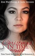 Christmas In Time (Mail Order Bride Time Travel Romances #6) by Jade Jenson