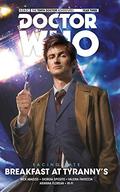 The Tenth Doctor: Facing Fate: Breakfast at Tyranny's Vol. 1 (Doctor Who: The Tenth Doctor Titan Comics #8) by Nick Abadzis