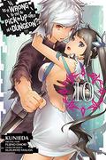 Is It Wrong to Try to Pick Up Girls in a Dungeon? Manga, Vol. 10 (Is It Wrong to Try to Pick Up Girls in a Dungeon? Manga #10) by Suzuhito Yasuda