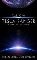 Tales of a Tesla Ranger: A Tribute to PG Holyfield by K.T. Bryski