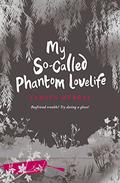 My So-Called Phantom Lovelife (Afterlife #3) by Tamsyn Murray