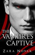 The Vampire's Captive by Zara Novak