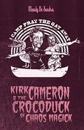 Kirk Cameron & The Crocoduck of Chaos Magick by Mandy De Sandra