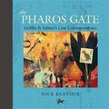 The Pharos Gate: Griffin  Sabine's Lost Correspondence (Griffin & Sabine #7) by Nick Bantock