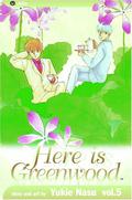 Here Is Greenwood, Vol. 5 (Here is Greenwood: 9 vol. #5) by Yukie Nasu