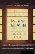 Long for This World by Michael Byers