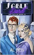 Sable Dark (Hep Cats of Boise #2) by Al Hess