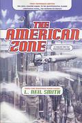 The American Zone (North American Confederacy #7) by L. Neil Smith