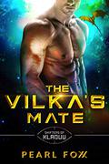 The Vilka's Mate (Shifters Of Kladuu #2) by Pearl Foxx