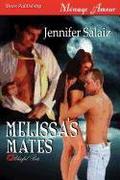 Melissa's Mates [Blissful Bets 3] (Blissful Bets #3) by Jennifer Salaiz