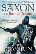 The Book of Dreams (Saxon #1) by Tim Severin