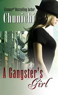 A Gangster's Girl by Chunichi Knott