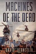Machines of the Dead by David Bernstein