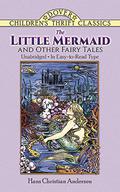 The Little Mermaid and Other Fairy Tales: Unabridged in Easy-to-Read Type by Bob Blaisdell