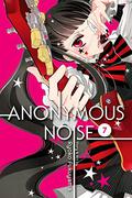 Anonymous Noise, Vol. 7 (Fukumenkei Noise #7) by Ryōko Fukuyama