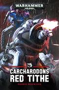 Carcharodons: Red Tithe by Robbie MacNiven