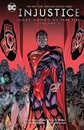 Injustice: Gods Among Us: Year Five, Vol. 1 (Injustice: Gods Among Us #9) by Mike S. Miller