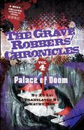Palace of Doom  (The Grave Robbers' Chronicles, #4) by Lei Xu