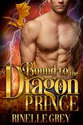 Waking the Dragon Prince by Rinelle Grey
