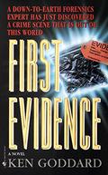 First Evidence (Colin Cellars First Evidence #1) by Ken Goddard