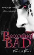 Becoming Bad (The Becoming #2) by Jess Raven