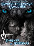 Bond of the Lycaon Concubine {the Lycotharian Collection} by Talon P.S.