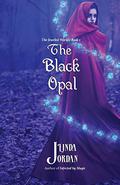 The Black Opal: Jeweled Worlds, Book 1 (The Jeweled Worlds #1) by Linda Jordan