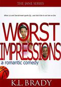 Worst Impressions by K.L. Brady