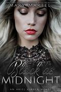 Black as Midnight: An Ariel Kimber Novel by Mary Martel