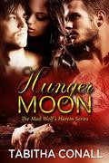 Hunger Moon (A Mad Wolf's Harem #) by Tabitha Conall