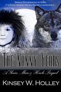 The Nanny Years: A Yours, Mine and Howls Prequel (Werewolves in Love #1.5) by Kinsey W. Holley