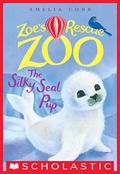 The Silky Seal Pup (Zoe's Rescue Zoo #4) by Amelia Cobb
