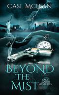 Beyond the Mist (Lake Lanier Mysteries #2) by Casi McLean