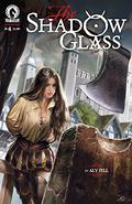 The Shadow Glass #4 by Aly Fell