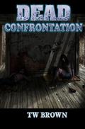 Confrontation by T.W. Brown