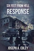 Six Feet from Hell 1: Response (Six Feet From Hell #1) by Joseph Coley