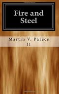 Fire and Steel (The Cor Chronicles #2) by Martin Parece