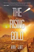 The Rising Gold (Beyond The Red #3) by Ava Jae