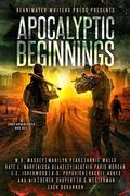 Apocalyptic Beginnings by Annie Walls
