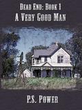 A Very Good Man by Brian Kennedy, P.S. Power