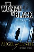 The Woman in Black: Angel of Death (The Woman in Black #2) by Martyn Waites