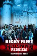 Hellspawn Requiem (Hellspawn #4) by Ricky Fleet